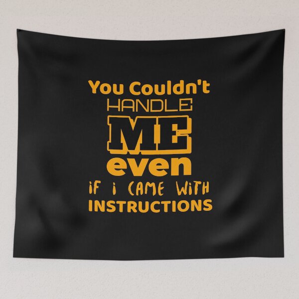Item preview, You Couldnt Handle Me Even If I Came With Instructions designed and sold by DiscGolfTees.