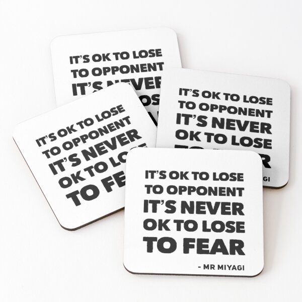 Item preview, It's ok to lose to opponent it's never ok to lose to fear, Mr Miyagi Karate Kid designed and sold by shantishirts.