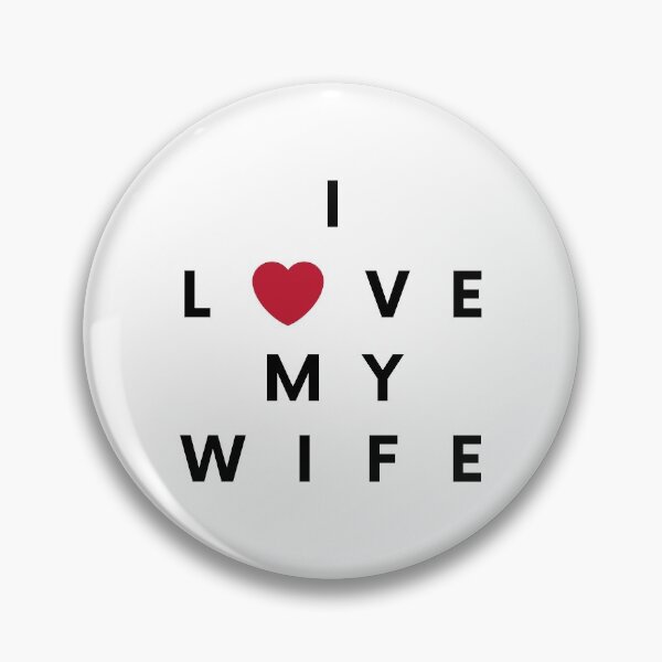 Item preview, I love my wife designed and sold by Jack Cox.