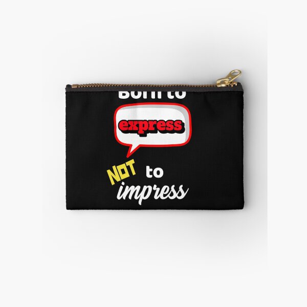 Item preview, Born to Express Not to Impress designed and sold by DiscGolfTees.