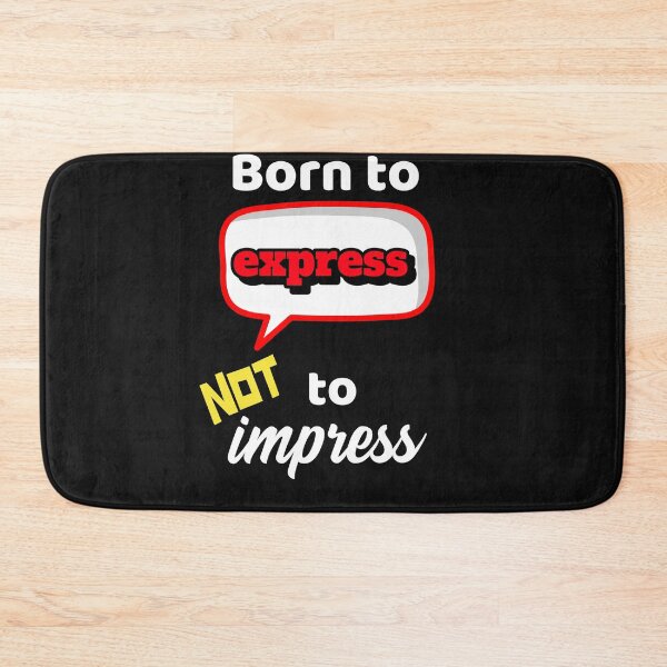 Item preview, Born to Express Not to Impress designed and sold by DiscGolfTees.