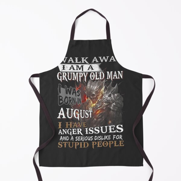 Item preview, Walk Away I Am A Grumpy Old Man I Was Born In August I Have designed and sold by Kathryn34.