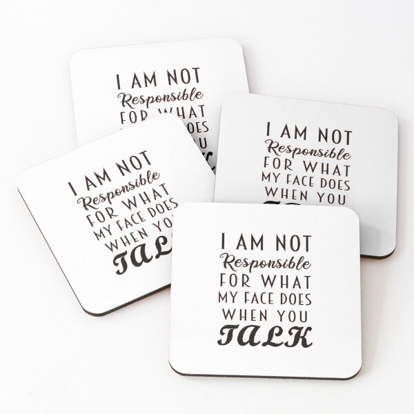 Item preview, I'm Not Responsible For What My Face Does When You Talk , Responsible Quote, Sarcastic Tee, Smartass , Funny Sarcasm , Funny Gift Ideas  designed and sold by biigshow.