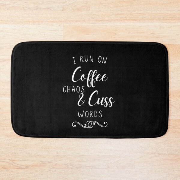 Item preview, I Run on Coffee Chaos and Cuss Words,Mom Gift,Funny Mom,Coffee,Southern Mom,foul Mouth Mom designed and sold by chanonnut.