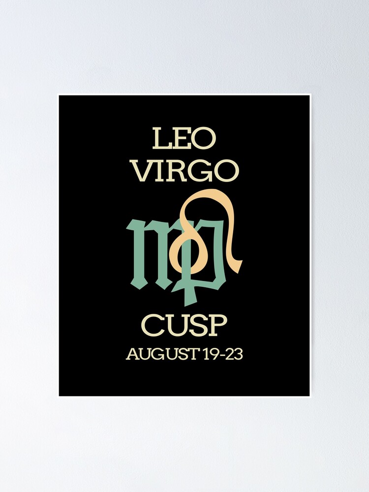 Zodiac Cusp Leo Virgo August Birthday