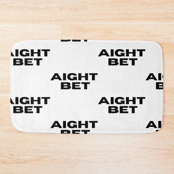 Item preview, Aight Bet designed and sold by WorldPrintTees.