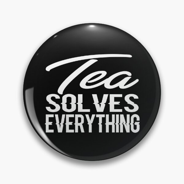Item preview, Tea Solves Everything designed and sold by ayyoubdz.