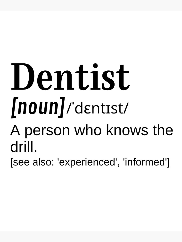 "Dentist Appreciation, Endodontist, Orthodontist Funny Definition Knows