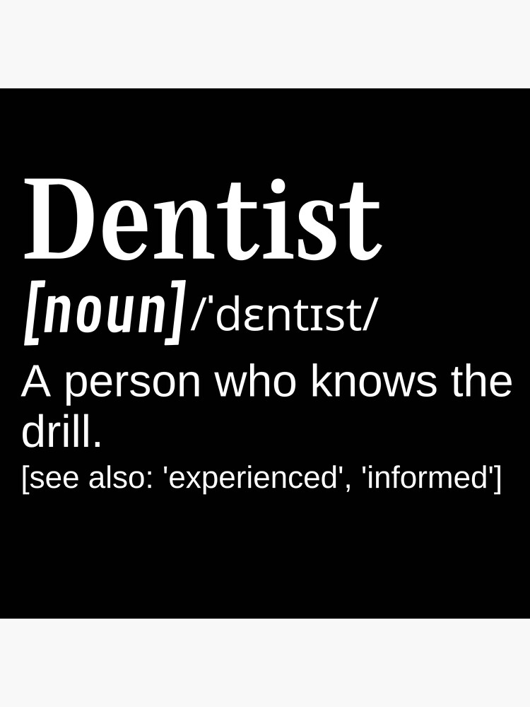 "Dentist Appreciation, Endodontist, Orthodontist Funny Definition Knows