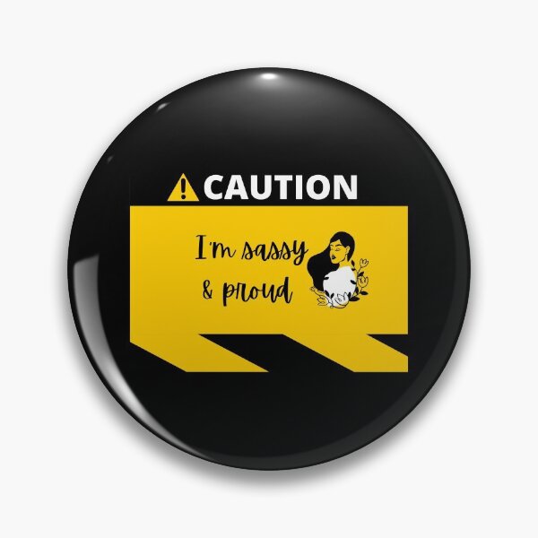 Item preview, Caution: I’m Sassy & Proud designed and sold by FlorielleFashion.