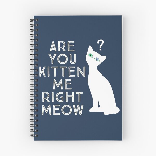 Item preview, Are you kitten me right meow II designed and sold by Icelya.