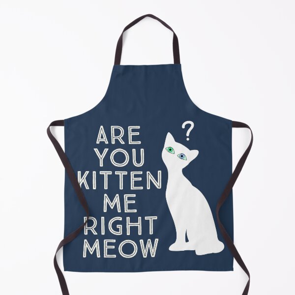 Item preview, Are you kitten me right meow II designed and sold by Icelya.