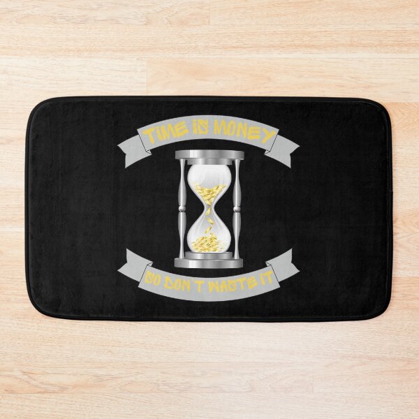Item preview, Time Is Money So Don't Waste It designed and sold by Magical  Designs.