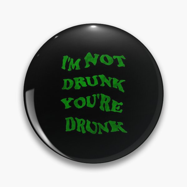 Item preview, Funny drinking design - I'm not drunk you're drunk clover green retro typography (dark mode) designed and sold by Deegital18.