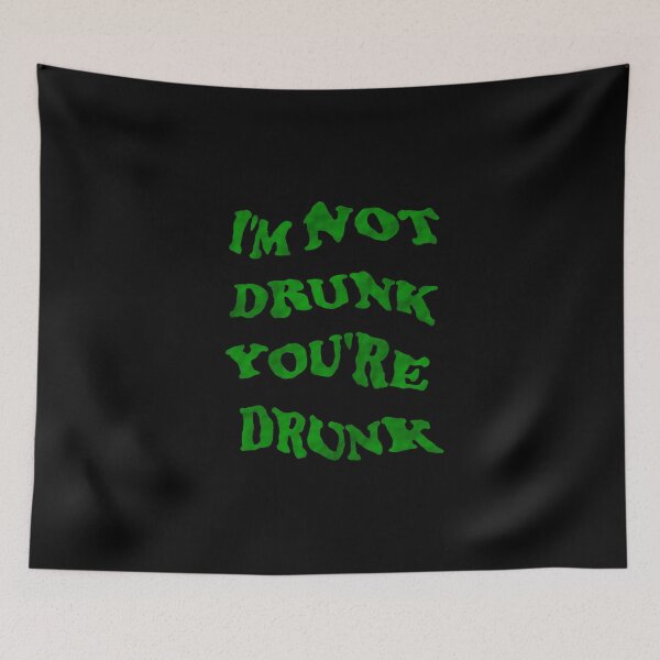 Item preview, Funny drinking design - I'm not drunk you're drunk clover green retro typography (dark mode) designed and sold by Deegital18.