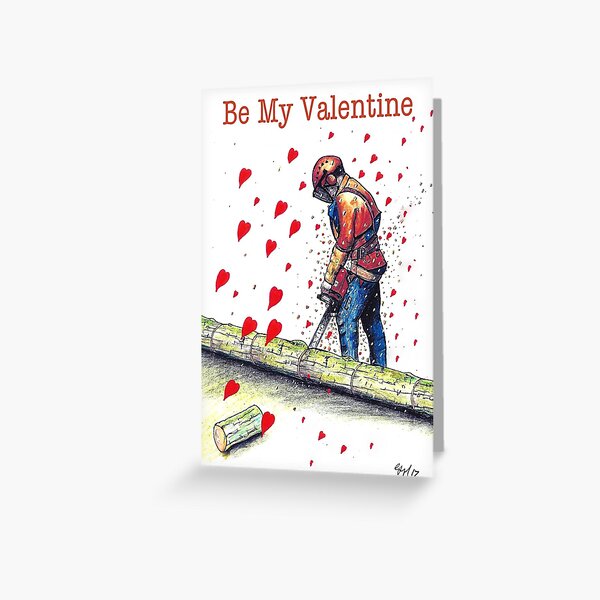 Item preview, Arborist  Tree Surgeon Valentine's Day Card designed and sold by Gordon Lavender.