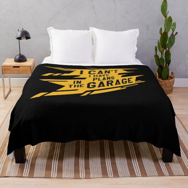 Item preview, I can't I have plans In the garage designed and sold by Zagach Letters.
