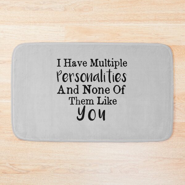 Item preview, I Have Multiple Personalities And None Of Them Like You / personalities Gift Ideas / Hate you / funny Gift ideas for Haters  designed and sold by biigshow.