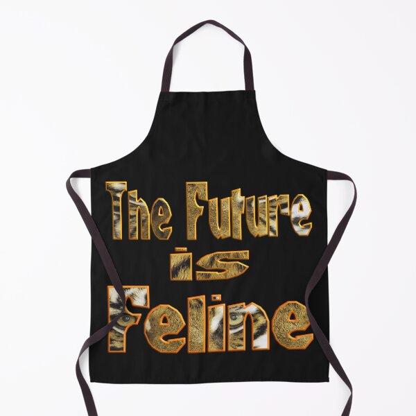 Item preview, THE FUTURE IS FELINE FOR CATS AND KIETTY LOVER designed and sold by Ralek.