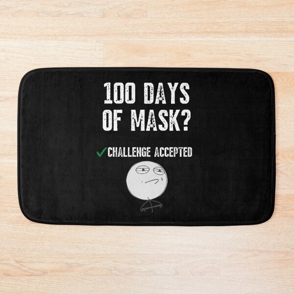 Item preview, 100 Days Masking Challenge Accepted designed and sold by IntegrityDesign.