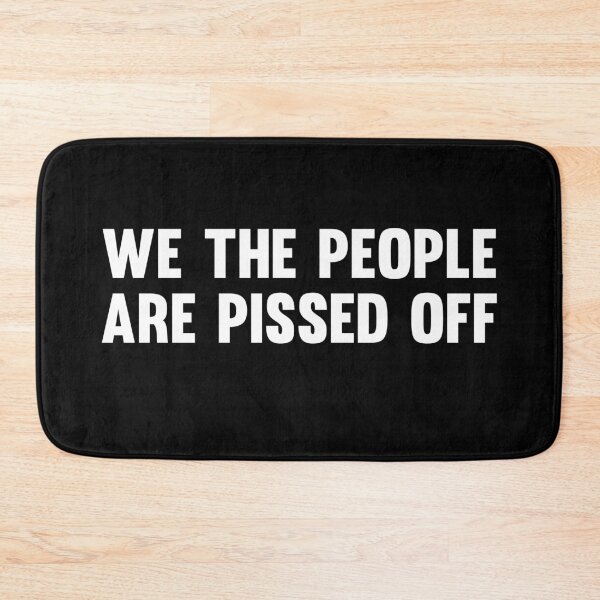 Item preview, We The People Are Pissed Off designed and sold by jacks-tees.