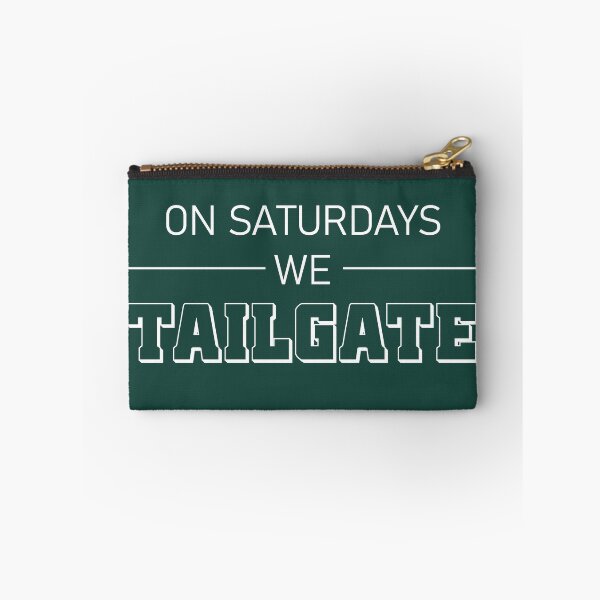 Item preview, On Saturdays.... We Tailgate! Green and White designed and sold by screaminggoat.