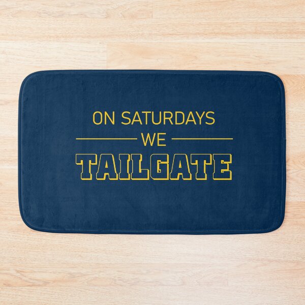 Item preview, On Saturdays.... We Tailgate! Maize and Blue designed and sold by screaminggoat.