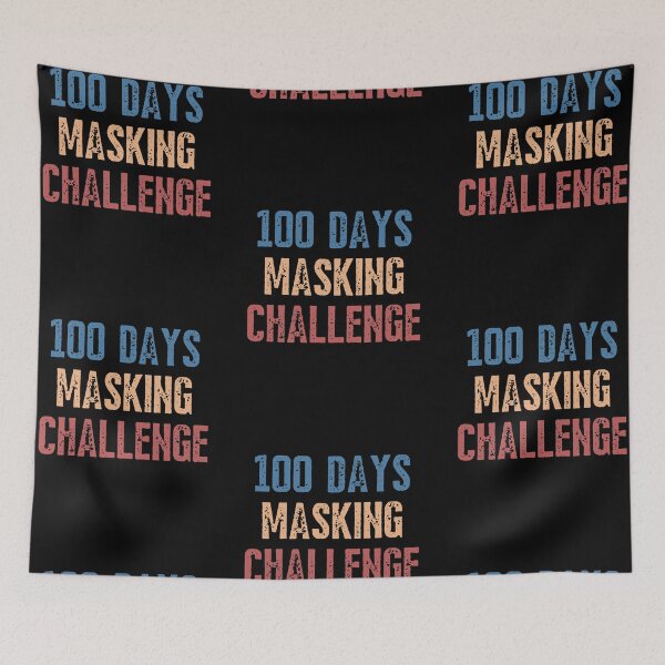 Item preview, 100 Days Masking Challenge Accepted designed and sold by IntegrityDesign.