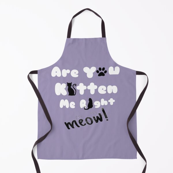 Item preview, Cute are you kitten me right meow shirt's, cute are you kitten me right meow phone cases, cute are you kitten me right meow mug, cute kitten art dress , cut kitten art masks designed and sold by Poussyarts.