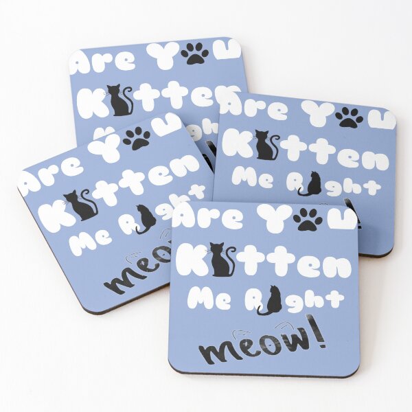 Item preview, Cute are you kitten me right meow shirt's, cute are you kitten me right meow phone cases, cute are you kitten me right meow mug, cute kitten art dress , cut kitten art masks  designed and sold by Poussyarts.