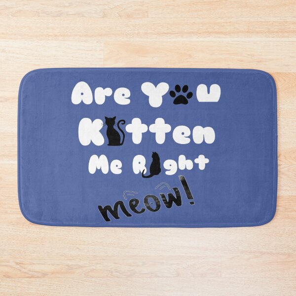 Item preview, Cute are you kitten me right meow shirt's, cute are you kitten me right meow phone cases, cute are you kitten me right meow mug, cute kitten art dress , cut kitten art masks  designed and sold by Poussyarts.