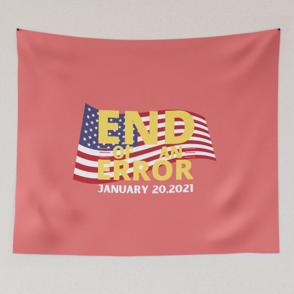 Item preview, THE END OF AN ERROR January 20,2021 designed and sold by Dioryy.