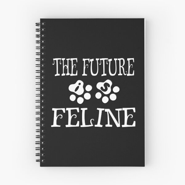 Item preview,  THE FUTURE IS FELINE FOR CATS AND KIETTY LOVER designed and sold by Ralek.