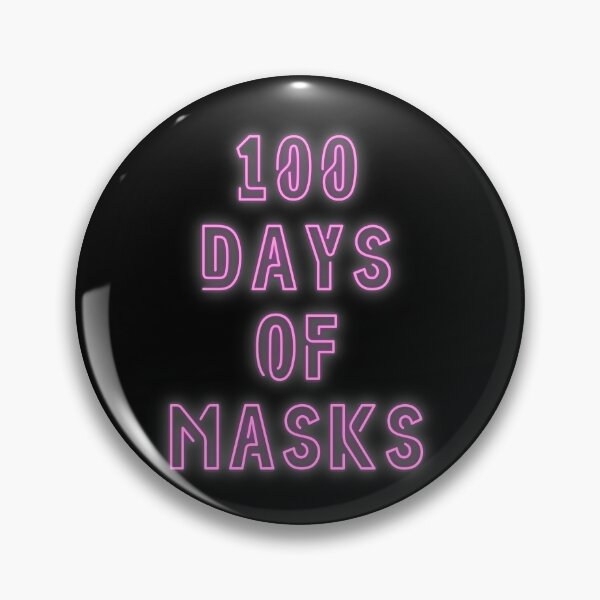Item preview, 100 Days Masking Challenge Accepted designed and sold by IntegrityDesign.