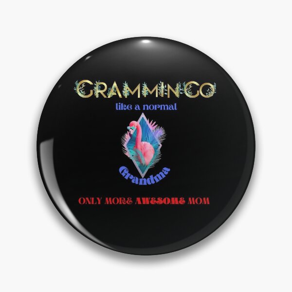 Item preview, Grammingo like a normal grandma only more awesome mom designed and sold by LoveTreats.