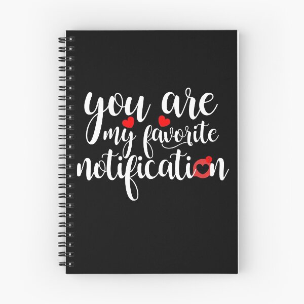 Item preview, You Are My Favorite Notification designed and sold by timiart.