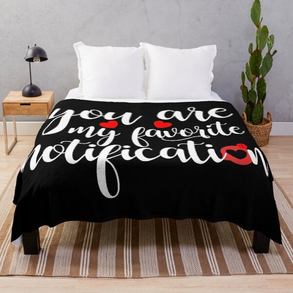 Item preview, You Are My Favorite Notification designed and sold by timiart.