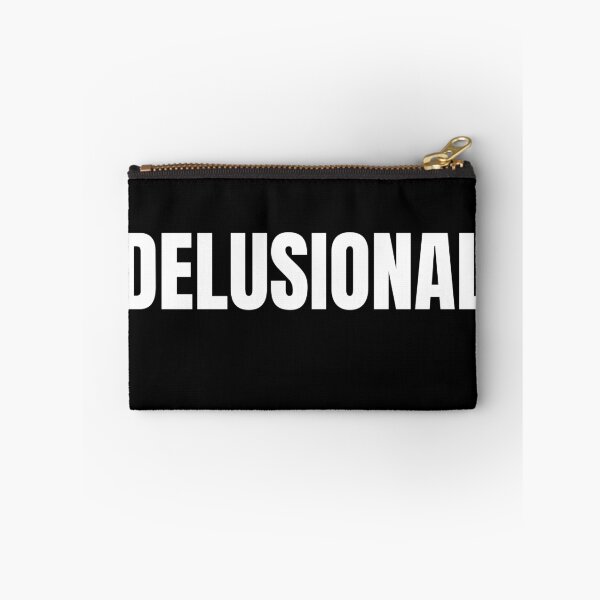 Item preview, DELUSIONAL Text Based Generational & Emotional Quote Humor designed and sold by ZEROXCOOL.