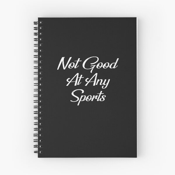 Item preview, Not Good At Any Sports - I Am Not Good At Any Sports designed and sold by Ristinga.