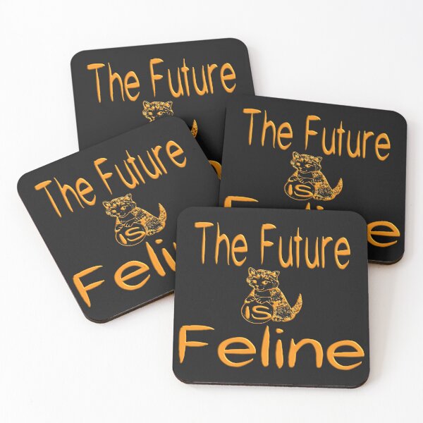 Item preview,  THE FUTURE IS FELINE FOR CATS AND KITTENS LOVER designed and sold by Ralek.