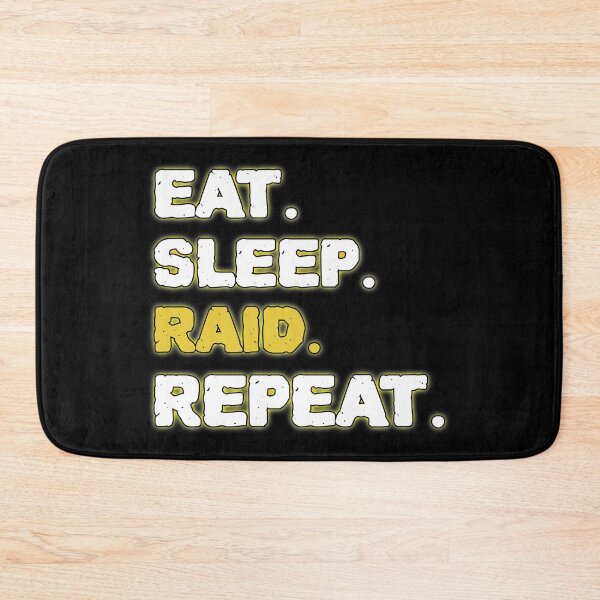 Item preview, Eat Sleep Raid Repeat designed and sold by ZenCloak.