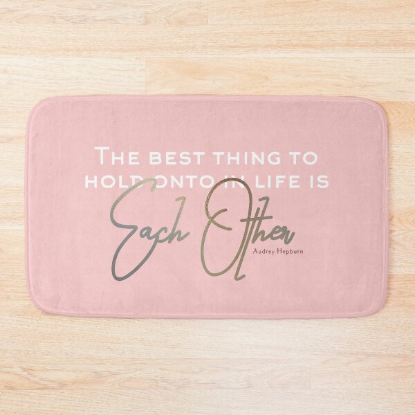 Item preview, The Best Thing to Hold onto in Life is Each Other - Love Quote designed and sold by Caroline Laursen.