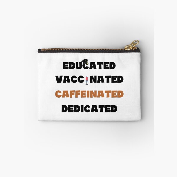 Item preview, Educated Vaccinated Caffeinated Dedicated,educated Vaccinated,Nursing Graduate,Trust Science,Pro Science Pro Dolly,You Can Hug Me,Nurse Student,Vaccinated Trend,Vaccinated Vaccinated Vaccinated designed and sold by Freefay.