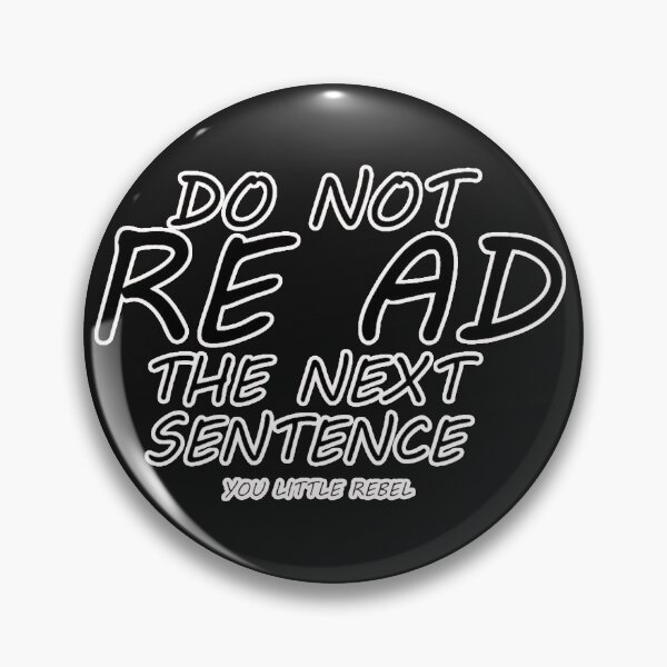 Item preview,  do not read the next sentence,you little rebel, designed and sold by najwamaya38.