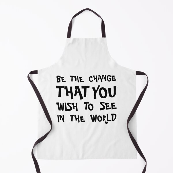 Item preview, Be The Change That You Wish To See In The World designed and sold by Magic-Offers.