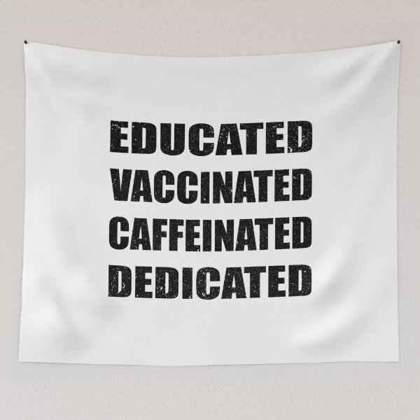 Item preview, Educated Vaccinated Caffeinated Dedicated Shirt, Vaccinated AF T-Shirts, COVID Shirt, Covid Vaccine Shirt, Nurse Shirt, Gift for doctor tee designed and sold by Ristinga.