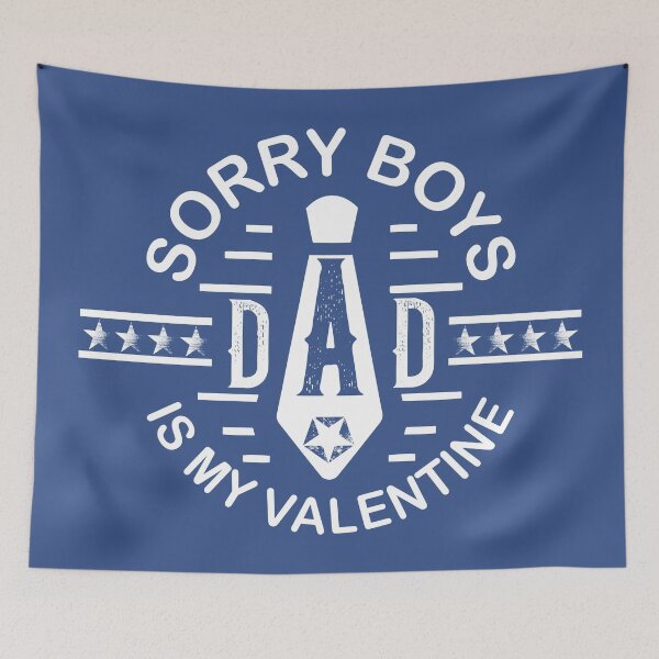 Item preview, Sorry boys dad is my valentine #3 designed and sold by Achily.