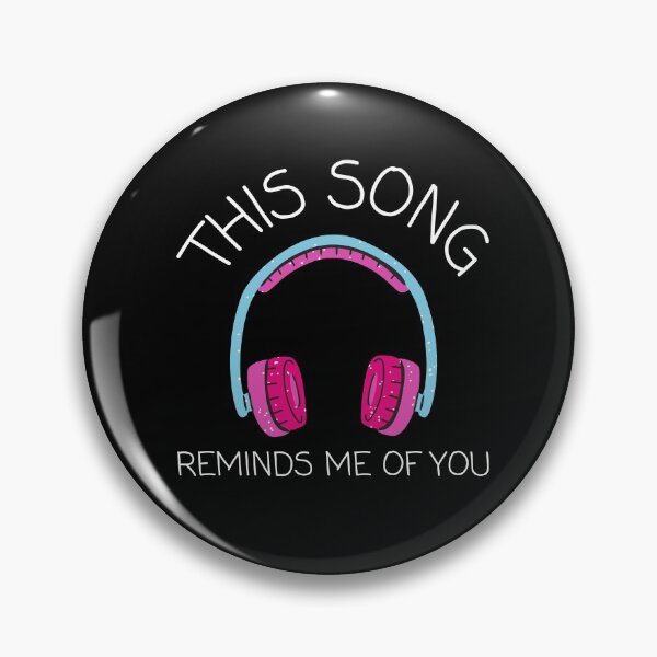 Item preview, This Song Reminds Me Of You designed and sold by TeePartyHost.