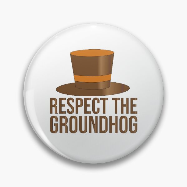 Item preview, Cute Respect The Groundhog Day Funny happy Groundhog Day  designed and sold by iliasdesigner.