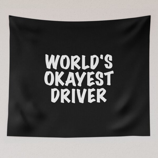 Item preview, WORLD'S OKAYEST DRIVER designed and sold by Montrepeneuer.